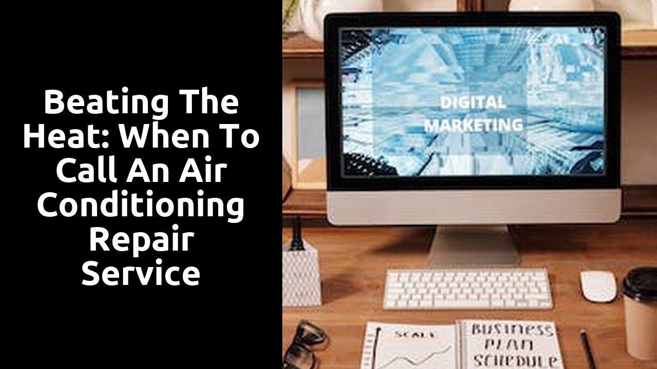 Beating the Heat: When to Call an Air Conditioning Repair Service