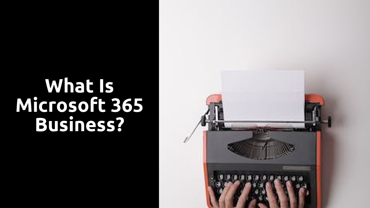 What is Microsoft 365 business?